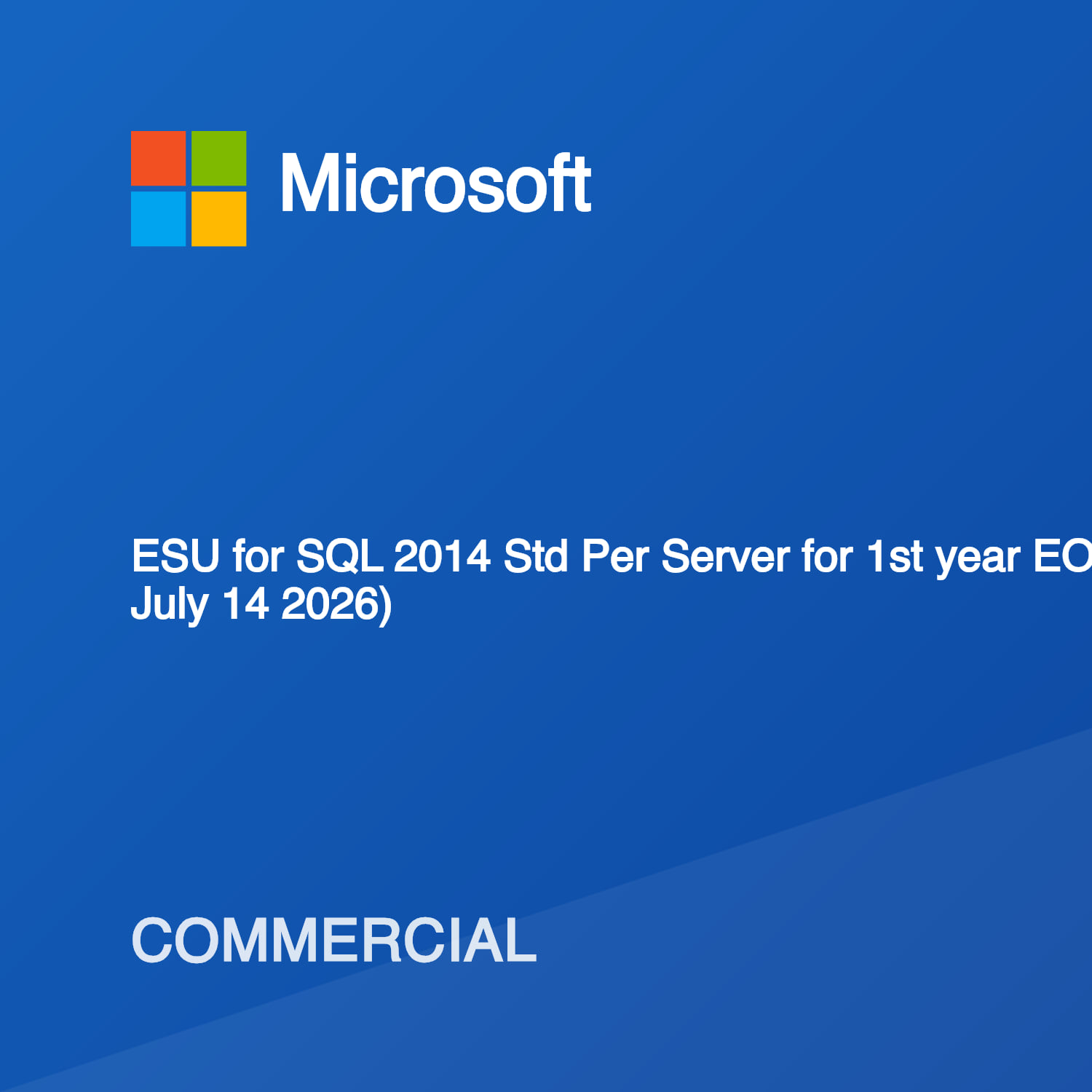 ESU for SQL 2014 Std Per Server for 1st year EOS (Coverage July 9 2025 ...