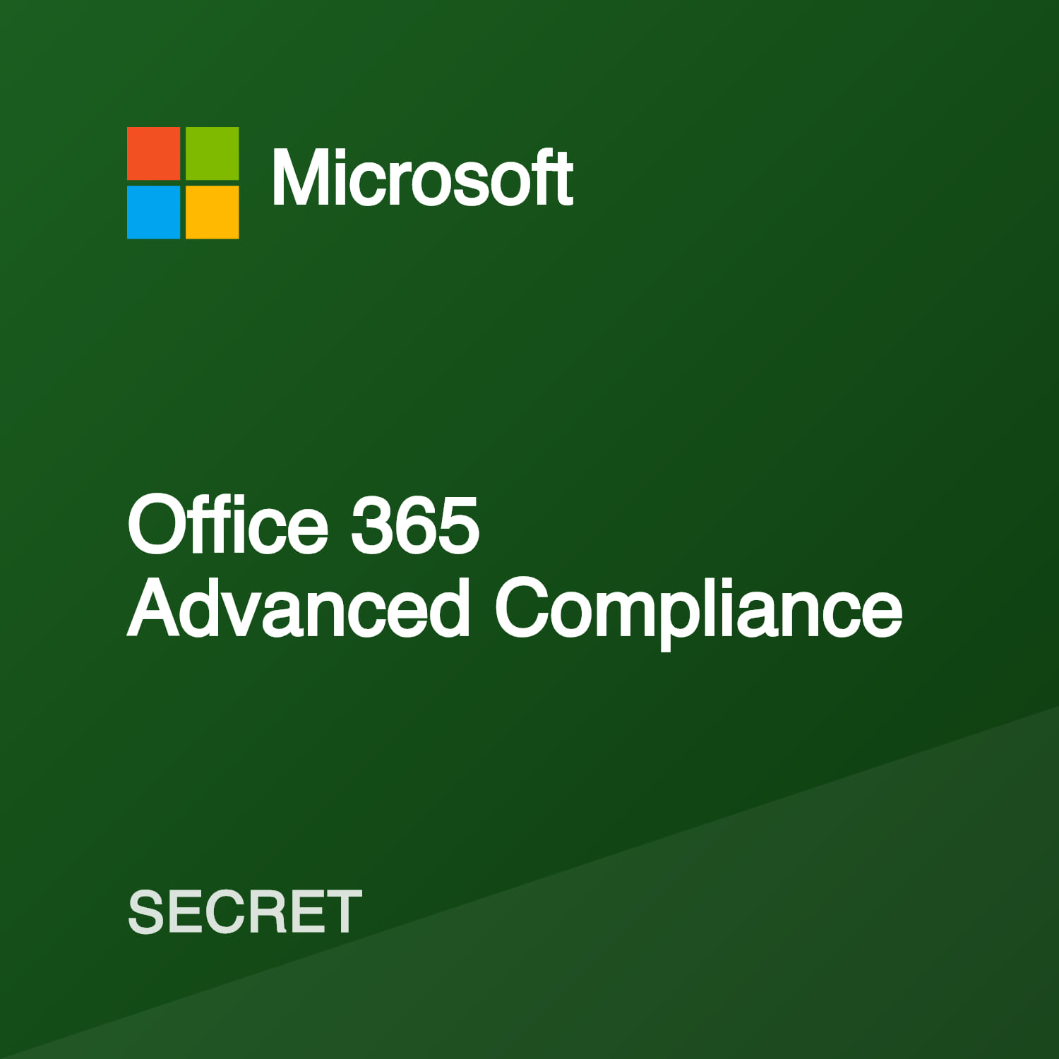 Office 365 Advanced Compliance (Secret) — Secret Pricing & Compliance ...